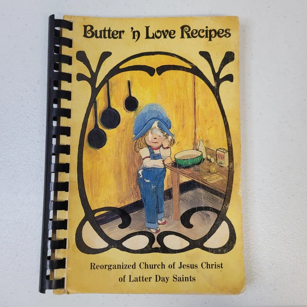 Butter n Love Recipes Church of Jesus Christ of Latter‎ Day Saints 1985